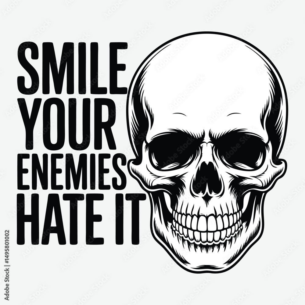 Fototapeta premium Smile Your Enemies Hate It T-Shirt Design Trendy T-Shirt Design Vector