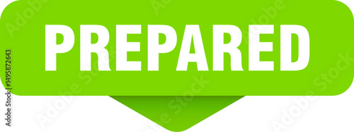 prepared sticker. prepared sign on transparent background