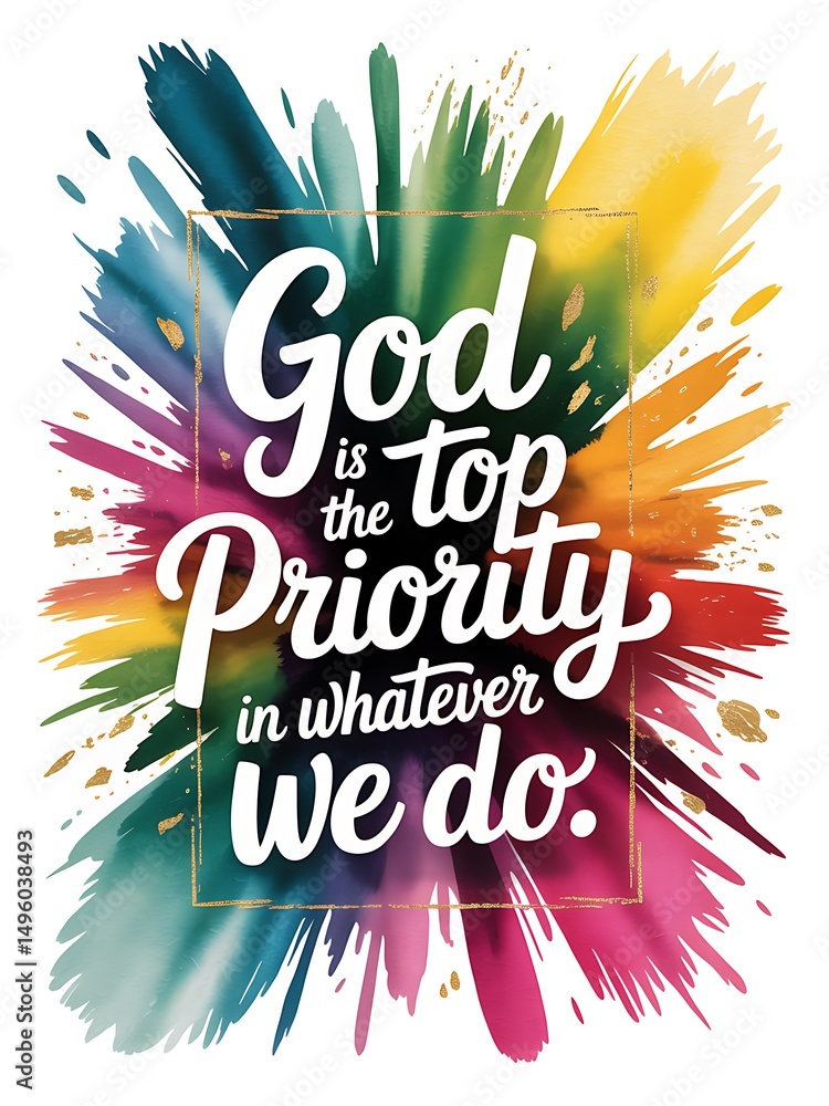 Obraz premium Vibrant Watercolor Burst Affirming Spiritual Priority with Bold Typography