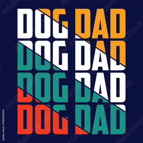 Dog Dad quote SVG Typography T shirt Design