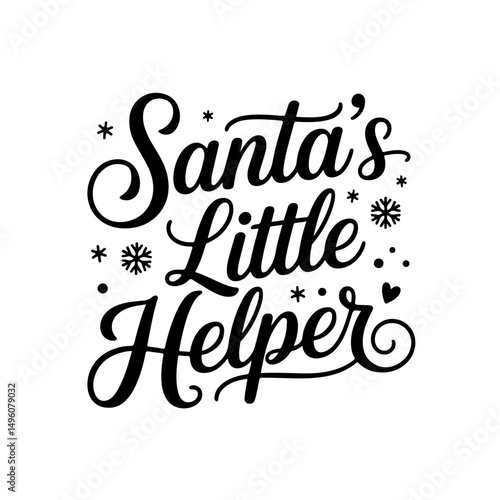 Santa’s Little Helper. Christmas Quotes Vector Design Isolated on White Background