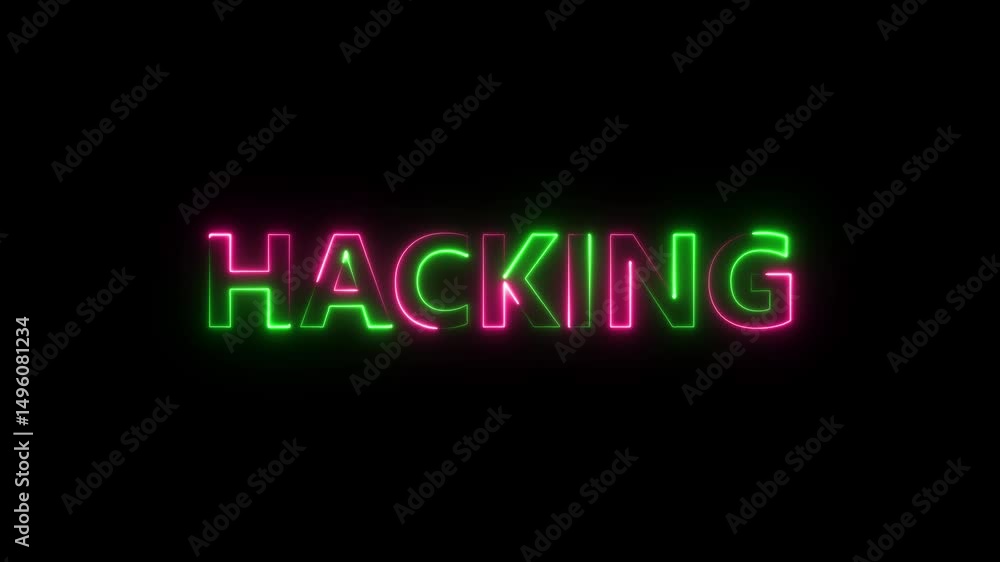 Glowing neon hacking word sign against black background technology concept cybersecurity digital crime Glowing neon hacking word sign against black background technology concept cybersecurity digital crime
