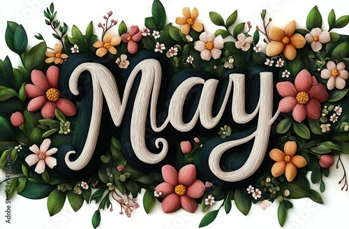 Beautiful floral arrangement framing the word 'May' with vibrant pink, orange, and white flowers and lush green leaves creating a fresh and cheerful springtime atmosphere