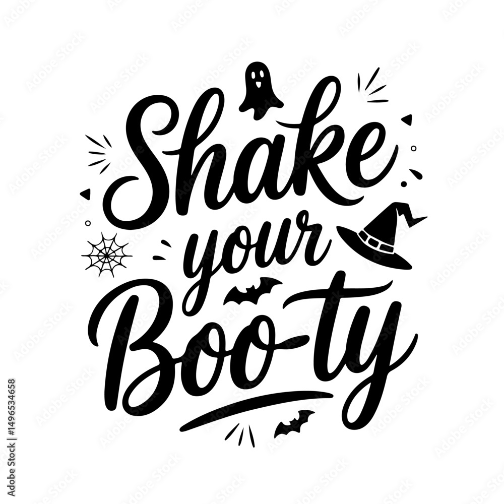 Fototapeta premium Shake Your Boo-ty. Halloween Quotes Vector Design Isolated on White Background