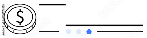 Coin with dollar sign, horizontal lines for text and progress indicator. Ideal for finance, transactions, investment, banking, accounting, payment systems, simple landing page