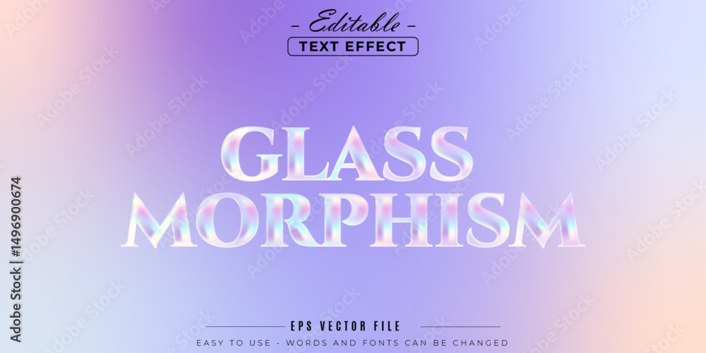 Glass morphism transparent, editable text effect.