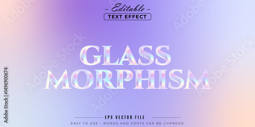 Glass morphism transparent, editable text effect.