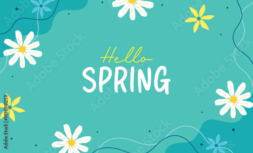 Cheerful spring-themed vector background featuring the text “Hello Spring” surrounded by colorful flowers on a turquoise backdrop. Ideal for seasonal greetings and social media posts.
