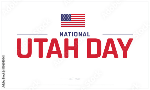 National Utah Day on white background, Typographic Design of National Utah Day, Vector Design of National Utah Day, National Utah Day Design