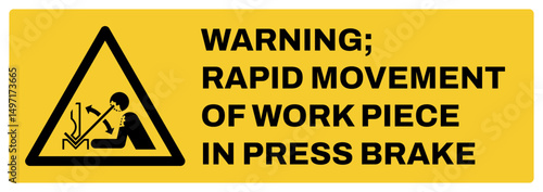 warning safety signs v2 uppercase text_warning ; rapid movement of workpiece in press brake_landscape size 1/2 a4,a3,a2,a1	 
