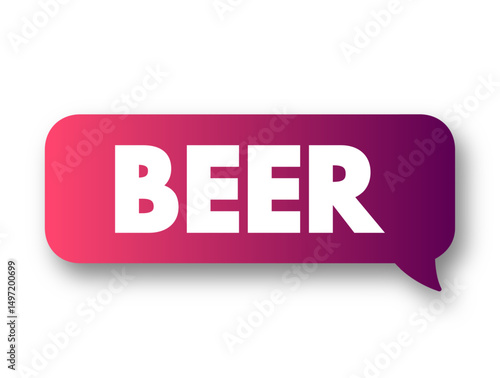 Beer is one of the oldest and the most widely consumed alcoholic drink in the world, text concept message bubble