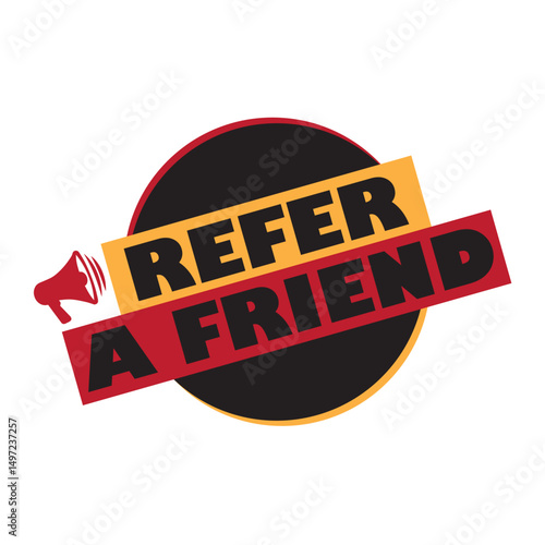 Refer a friend banner logo vector. Referral program badge with loudspeaker.