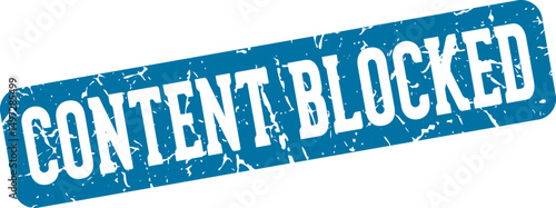 content blocked rectangular sign. content blocked stamp