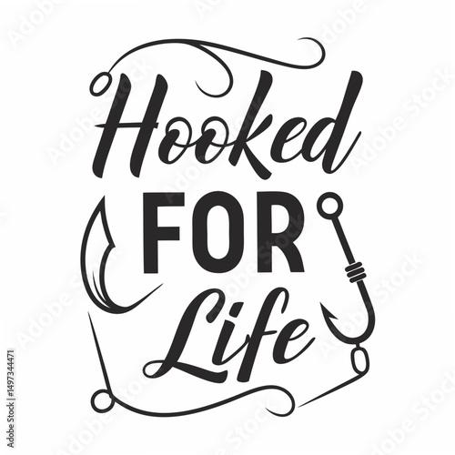 Hooked for life typography illustration with fishing hook elements perfect for apparel and graphic design