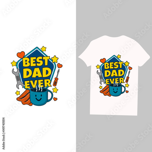 Playful “Best Dad Ever” T-Shirt Design – Colorful Father’s Day Graphic with Superhero and Tools Theme