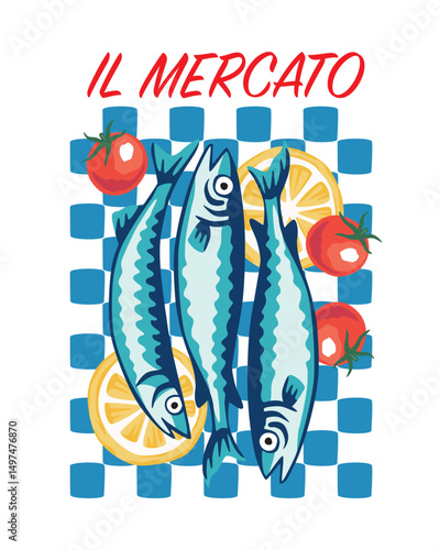 Sardine fish, lemon, tomato, checkered background, holiday slogan print. Summer sea illustration.