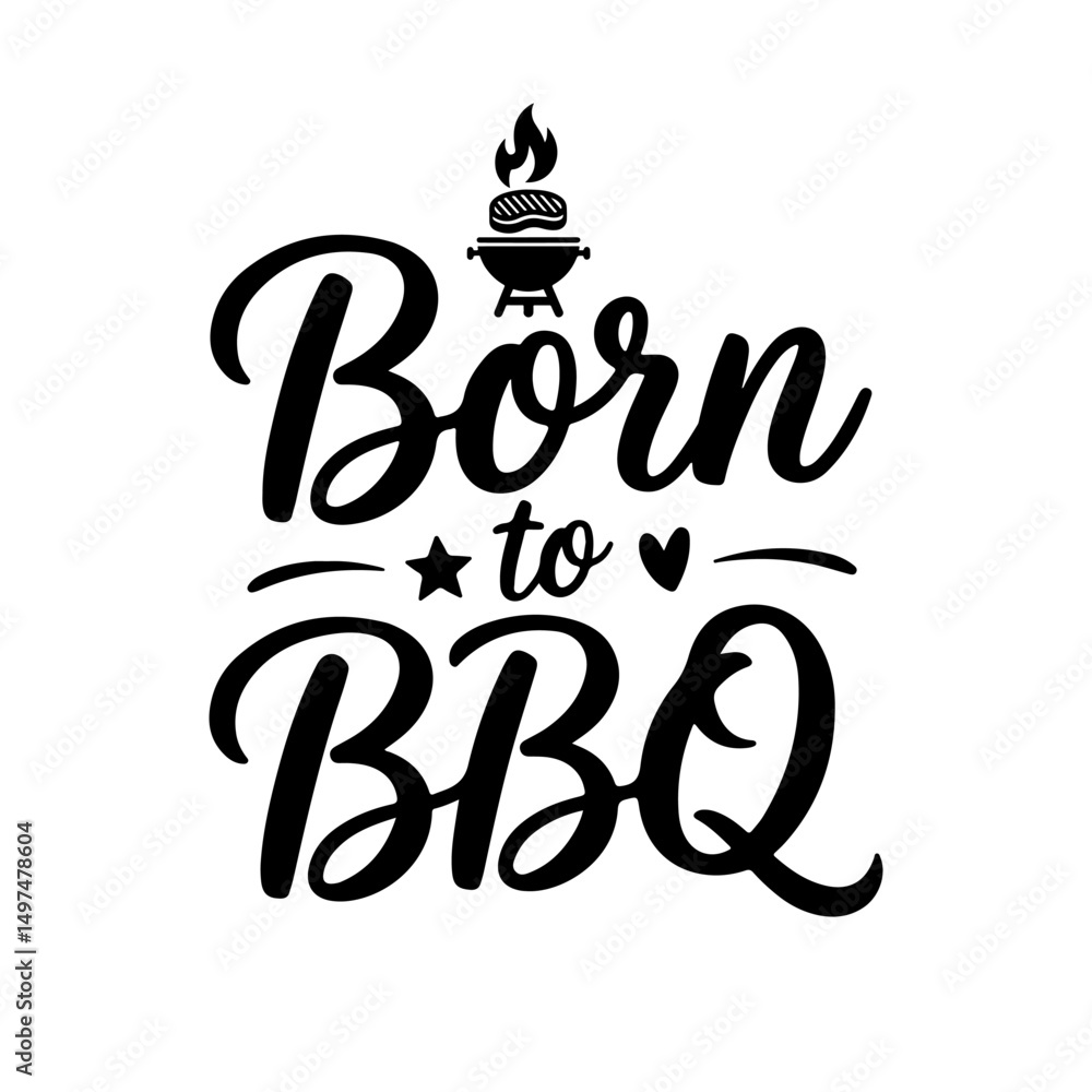 Obraz premium Born to BBQ. Funny Barbecue Quotes Vector Design Isolated on White Background