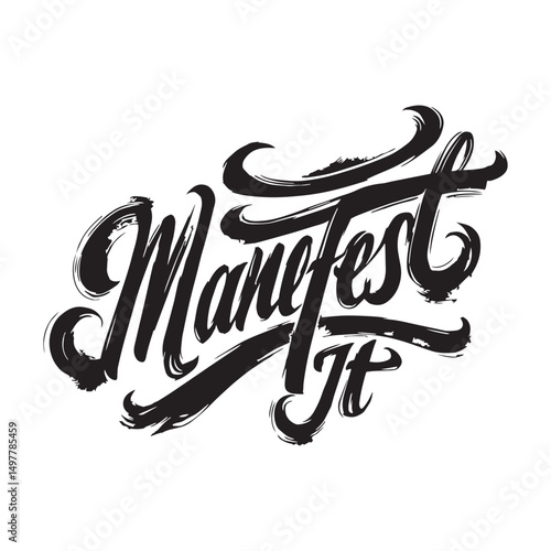 Stylish calligraphy text logo Manifest It