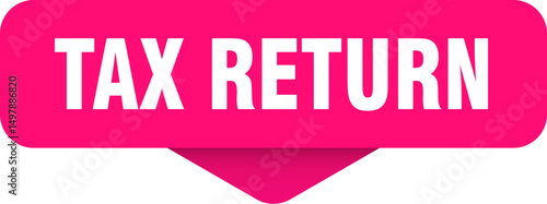 tax return sticker. tax return sign on transparent background