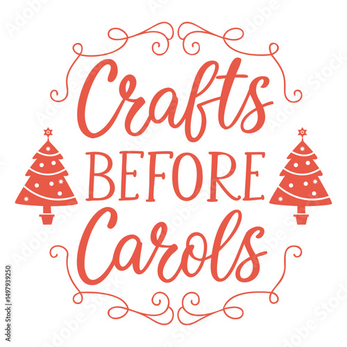 Crafts Before Carols Christmas Time