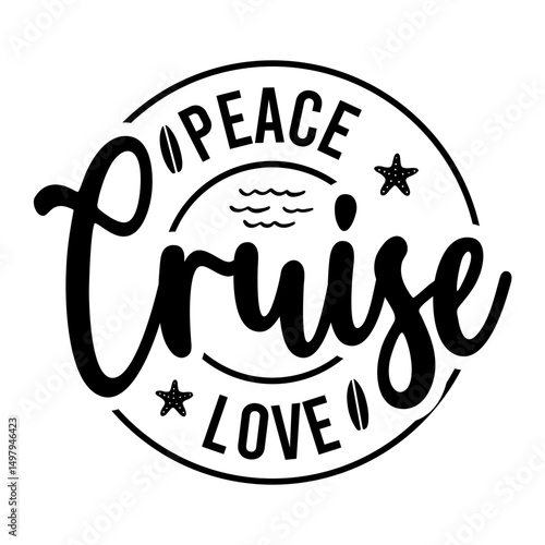 Peace Love Cruise SVG