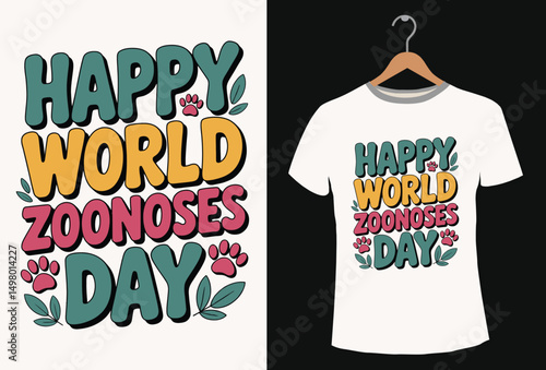 Happy World Zoonoses Day T-shirt Design.