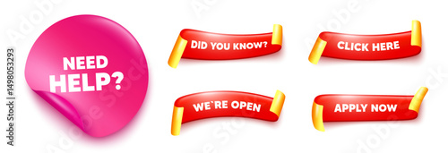 Need help sticker, offer ribbons. Apply now, Did you know. Need help tag. Support service sign. Faq information symbol. Pink sticker tag. Flag ribbon banners. Vector