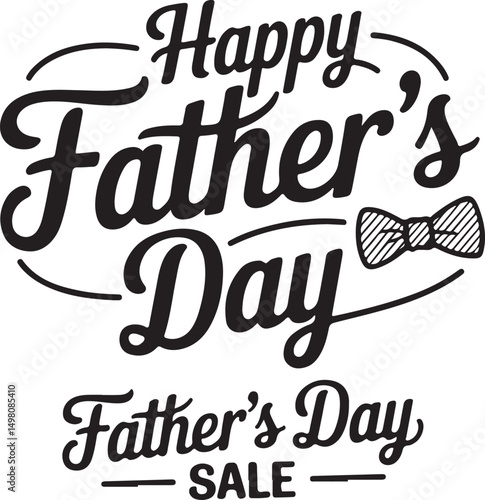 Happy fathers day greeting card with a vintage bow tie and a father's day sale design in a classic stylish text format for your dad