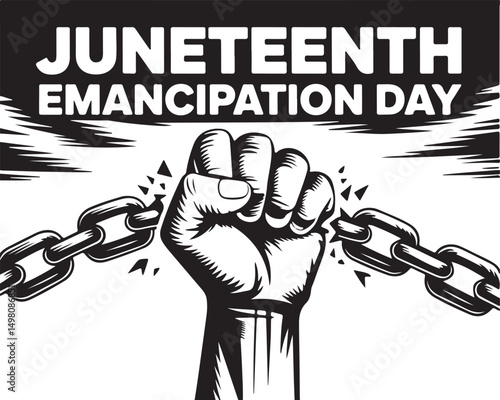 Juneteenth emancipation day symbol with a powerful fist breaking chains represents freedom and equality
