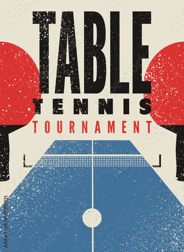 Table tennis tournament typographical vintage grunge style poster design. Retro vector illustration.