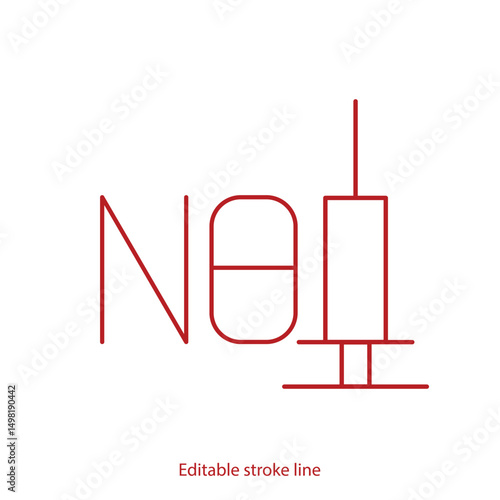 No syringe, hormones, antibiotic, drugs icon. No injection symbol. Vector stock illustration isolated on white background for design template medical, pharmacy, hospital. Editable stroke line.