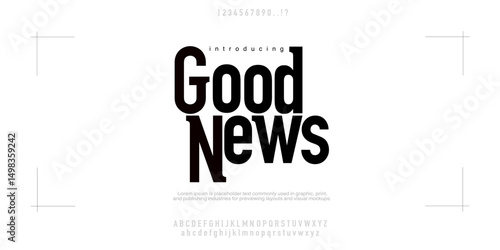 Good News Elegant Font Uppercase Lowercase and Number. Classic Lettering Minimal Fashion Designs. Typography modern serif fonts regular decorative vintage concept. vector illustration