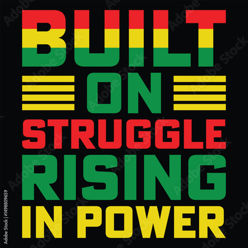Built on struggle rising in power t-shirt design