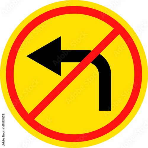 No left turn sign. prohibitory traffic signs. red crossed out circle symbol.  driving navigation icons. arrow pointing to the right. Turning left prohibited