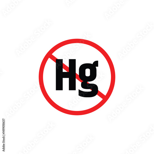 The inscription does not contain a mercury sign. Prohibition sign on white background.