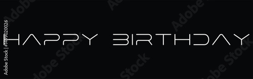 Stylish Happy Birthday Text Graphic Minimalist Design for Cards and Invitations