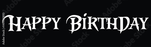 Gothic Style Happy Birthday Illustration  A Dark and Elegant Design for Celebrations