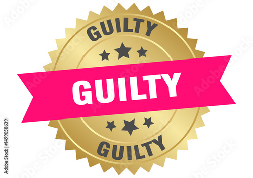 guilty. guilty round pink and gold label isolated on transparent background