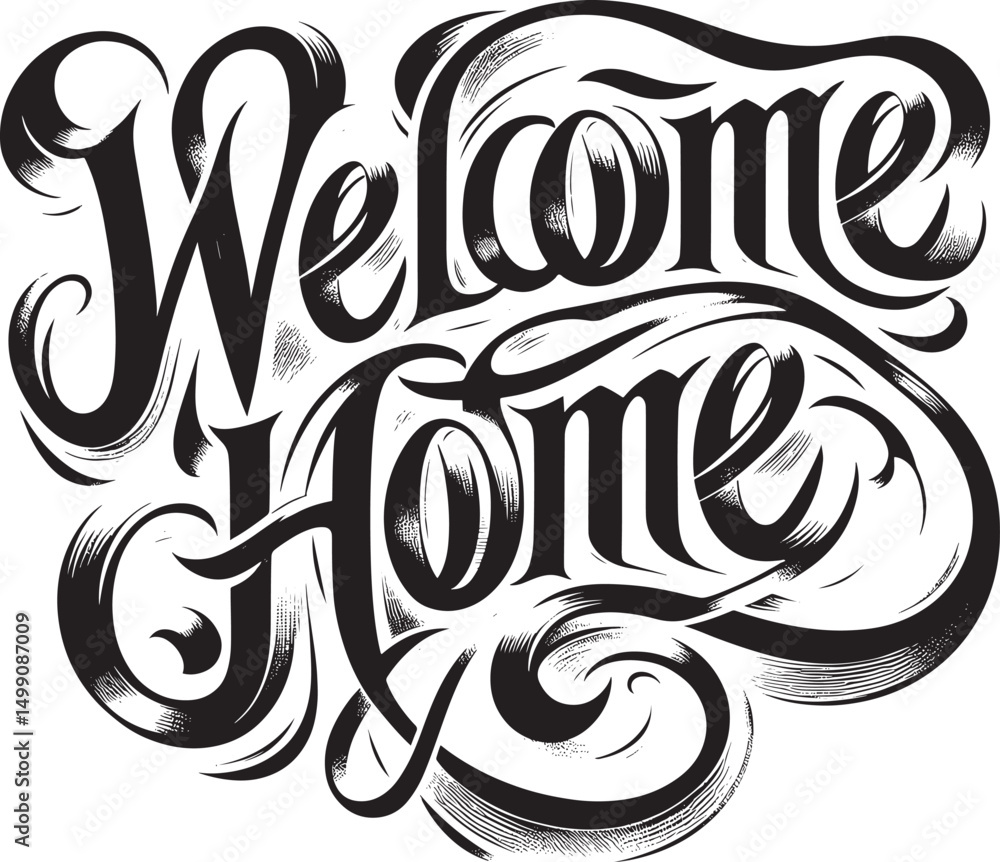 Fototapeta premium Welcome Home Hand-Drawn Lettering in Artistic Calligraphy Style Artwork