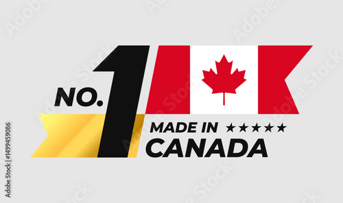 Number 1 made in Canada sign badge vector design. Label with Canada flag and stars symbol in the form of a gold ribbon