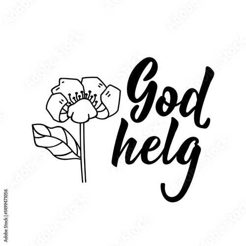 God held. Norwegian text: Have a nice weekend. Modern vector brush calligraphy. Ink illustration. Perfect design for greeting cards, posters, t-shirts, banners. Norwegian Lettering.