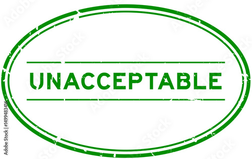 Grunge green unacceptable word oval rubber seal stamp on white background