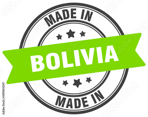Made in Bolivia round sign. Made in Bolivia stamp.