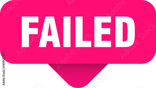 failed sticker. failed sign on transparent background
