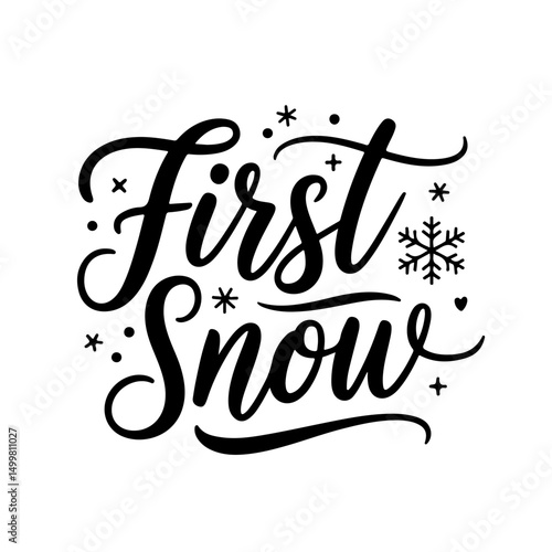 First Snow. Winter Quotes Vector Design Isolated on White Background