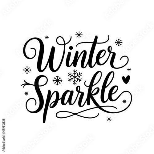 Winter Sparkle. Winter Quotes Vector Design Isolated on White Background