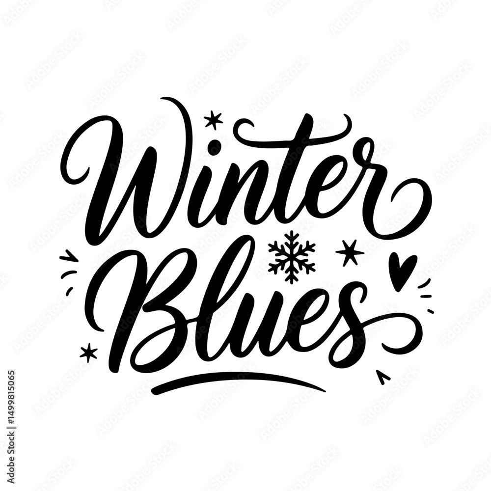 Obraz premium Winter Blues . Winter Quotes Vector Design Isolated on White Background