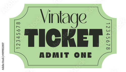 Admit one ticket, Vintage ticket	