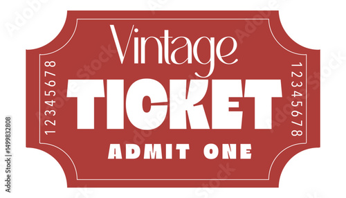 Ticket, Admit one ticket, Red Vintage Ticket	