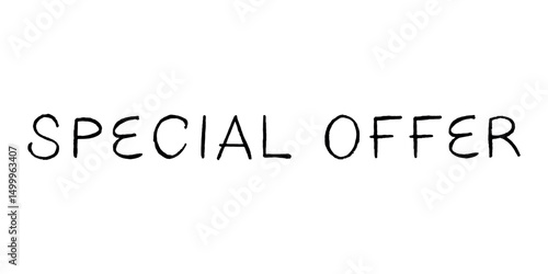 Special offer lettering Handwritten word Modern brush calligraphy Template for marketing ad, print, web, banner, poster, flyer Ink illustration